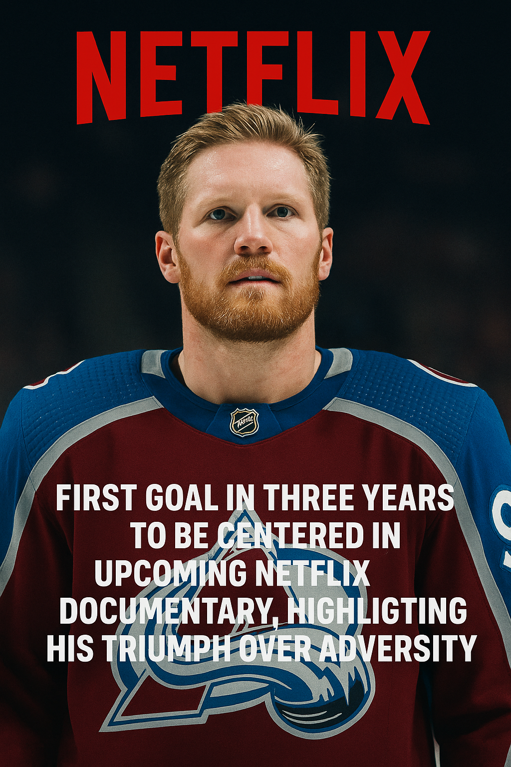 Netflix Unveils Blockbuster Documentary on Gabriel Landeskog’s Stunning Return to Glory: First Goal in Three Years and the Epic Comeback Story Behind It!